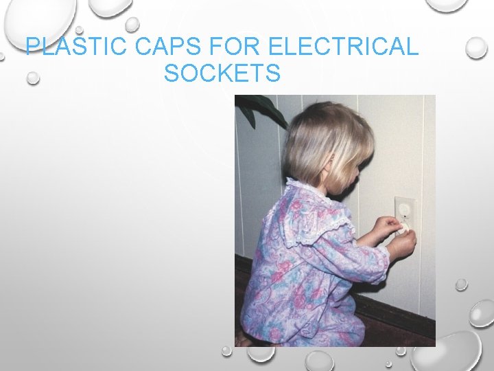 PLASTIC CAPS FOR ELECTRICAL SOCKETS 