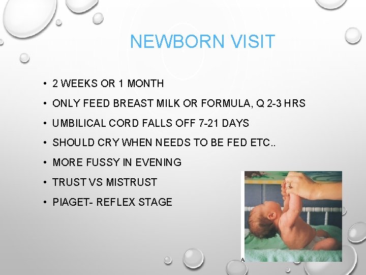 NEWBORN VISIT • 2 WEEKS OR 1 MONTH • ONLY FEED BREAST MILK OR