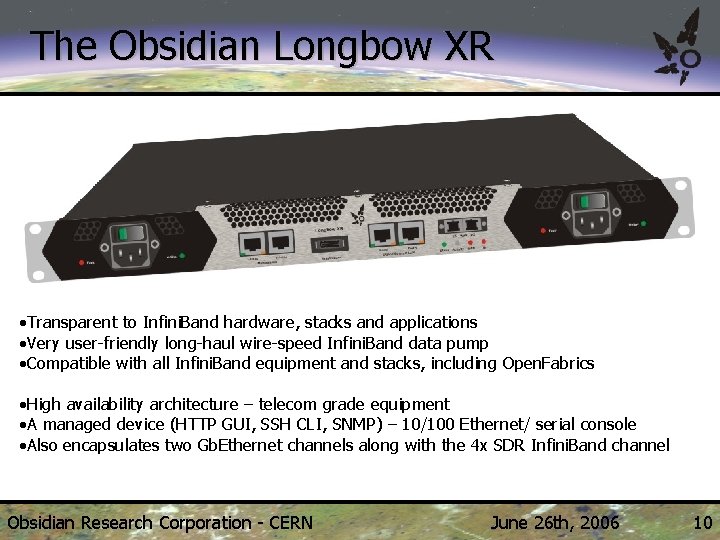 The Obsidian Longbow XR • Transparent to Infini. Band hardware, stacks and applications NASA’s