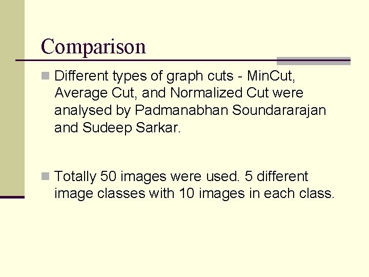 Comparison n Different types of graph cuts - Min. Cut, Average Cut, and Normalized