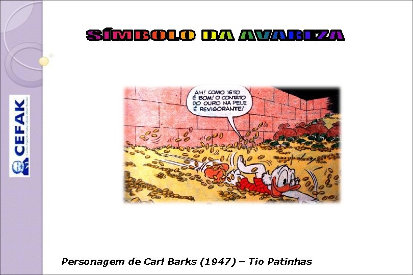Personagem de Carl Barks (1947) – Tio Patinhas 