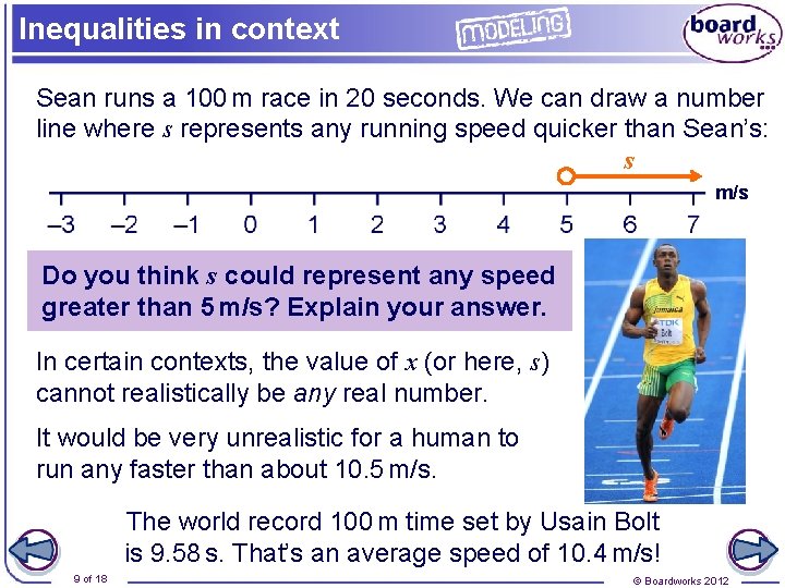 Inequalities in context Sean runs a 100 m race in 20 seconds. We can Inequalities in context Sean runs a 100 m race in 20 seconds. We can