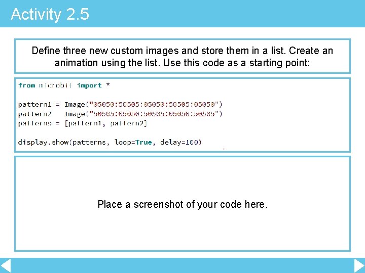 Activity 2. 5 Define three new custom images and store them in a list.