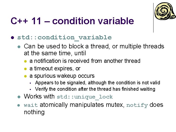 C++ 11 – condition variable l std: : condition_variable l Can be used to C++ 11 – condition variable l std: : condition_variable l Can be used to