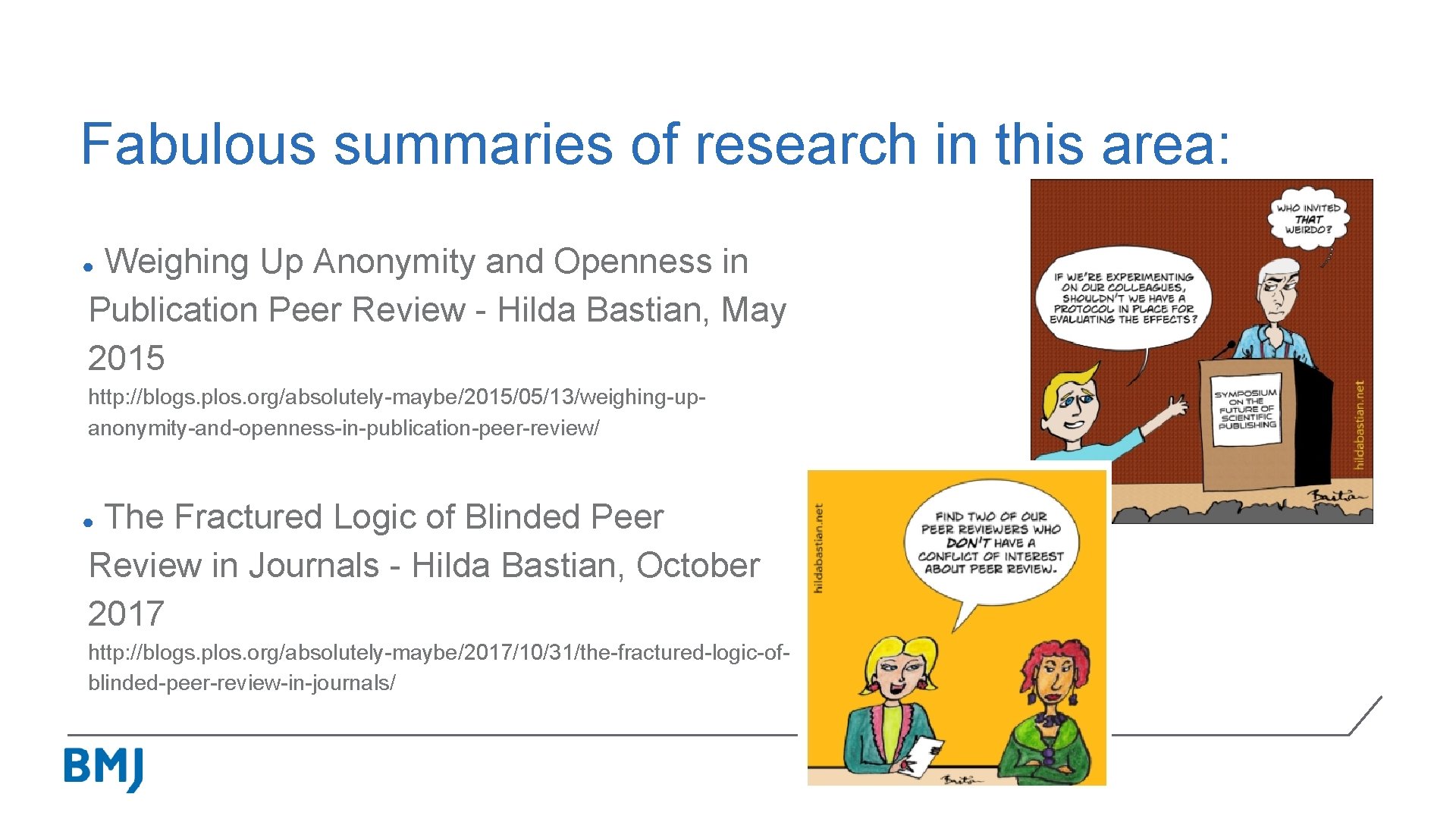 Fabulous summaries of research in this area: Weighing Up Anonymity and Openness in Publication
