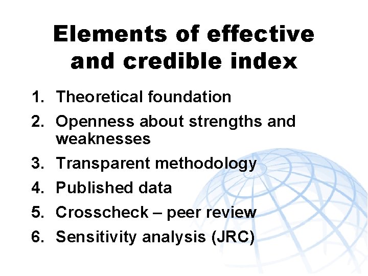 Elements of effective and credible index 1. Theoretical foundation 2. Openness about strengths and