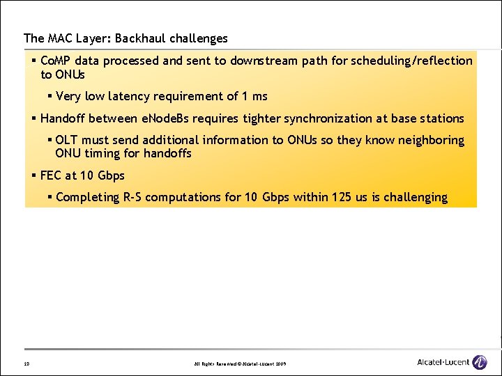 The MAC Layer: Backhaul challenges § Co. MP data processed and sent to downstream