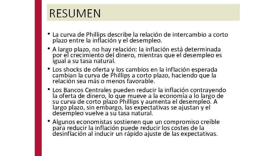 RESUMEN • La curva de Phillips describe la relación de intercambio a corto •