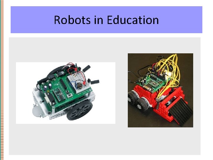 Robots in Education 