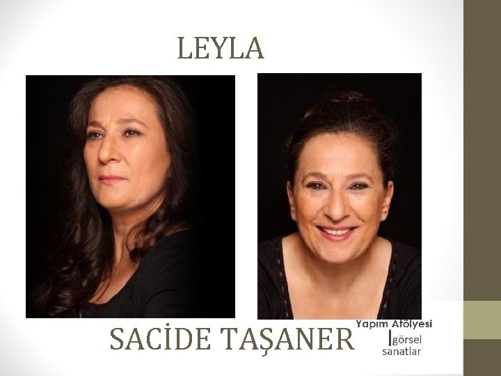 LEYLA SACİDE TAŞANER 