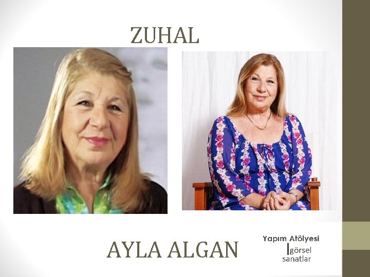ZUHAL AYLA ALGAN 
