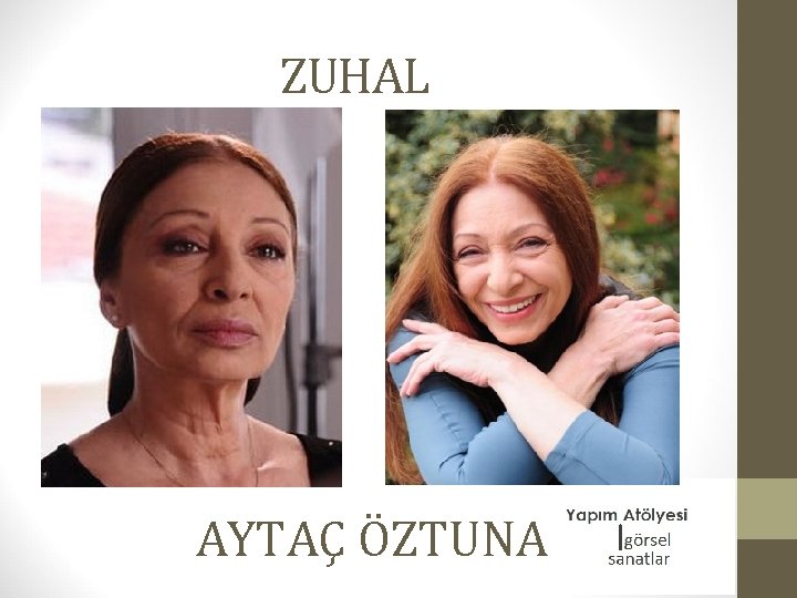 ZUHAL AYTAÇ ÖZTUNA 