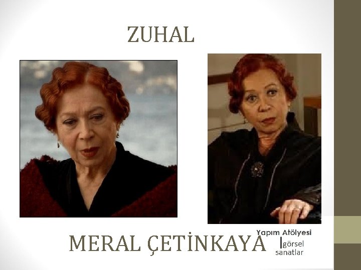 ZUHAL MERAL ÇETİNKAYA 