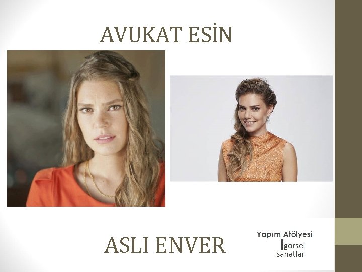 AVUKAT ESİN ASLI ENVER 