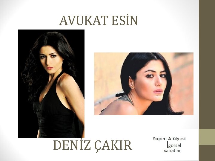 AVUKAT ESİN DENİZ ÇAKIR 