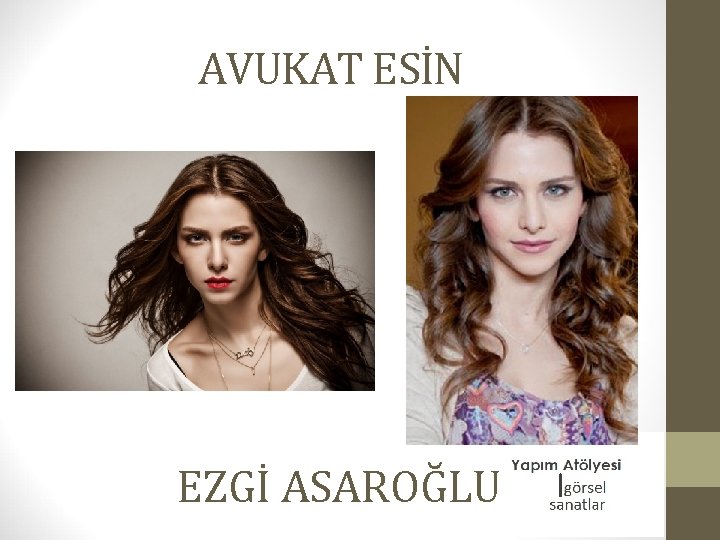 AVUKAT ESİN EZGİ ASAROĞLU 