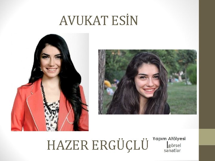 AVUKAT ESİN HAZER ERGÜÇLÜ 