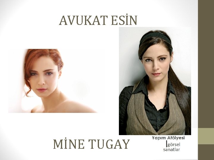 AVUKAT ESİN MİNE TUGAY 