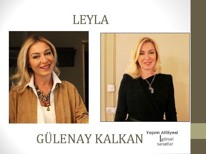LEYLA GÜLENAY KALKAN 