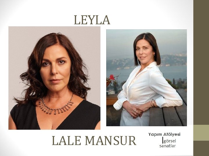 LEYLA LALE MANSUR 