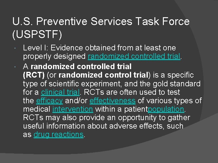 U. S. Preventive Services Task Force (USPSTF) Level I: Evidence obtained from at least