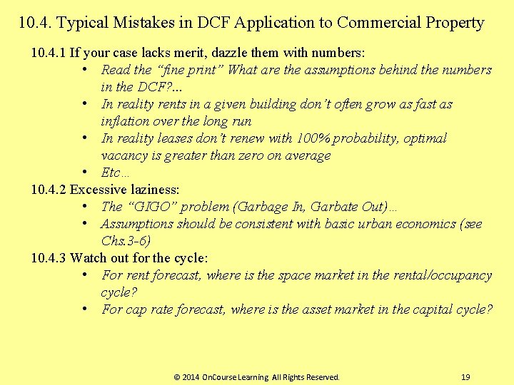 10. 4. Typical Mistakes in DCF Application to Commercial Property 10. 4. 1 If