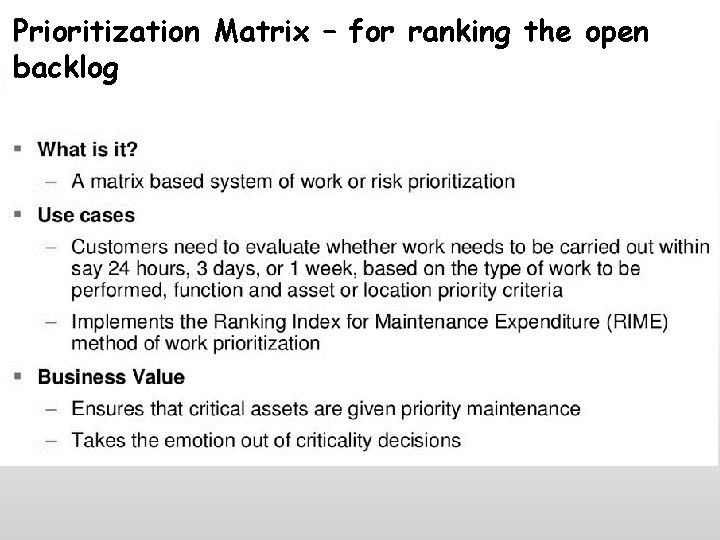 Prioritization Matrix – for ranking the open backlog 