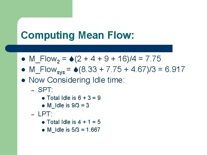 Computing Mean Flow: l l l M_Flow 2 = (2 + 4 + 9