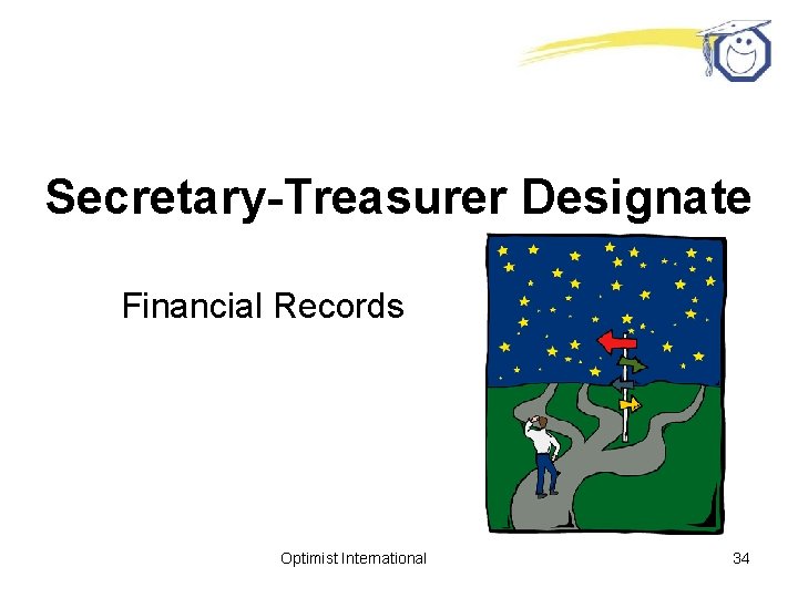 Secretary-Treasurer Designate Financial Records Optimist International 34 