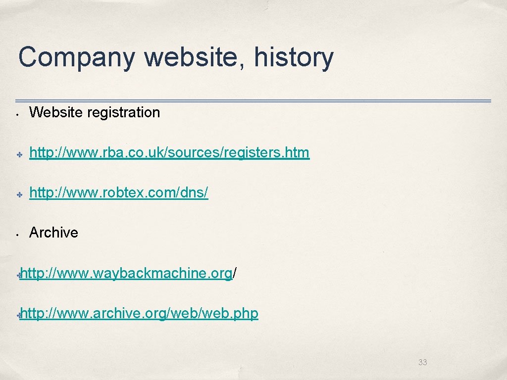 Company website, history • Website registration ✤ http: //www. rba. co. uk/sources/registers. htm ✤