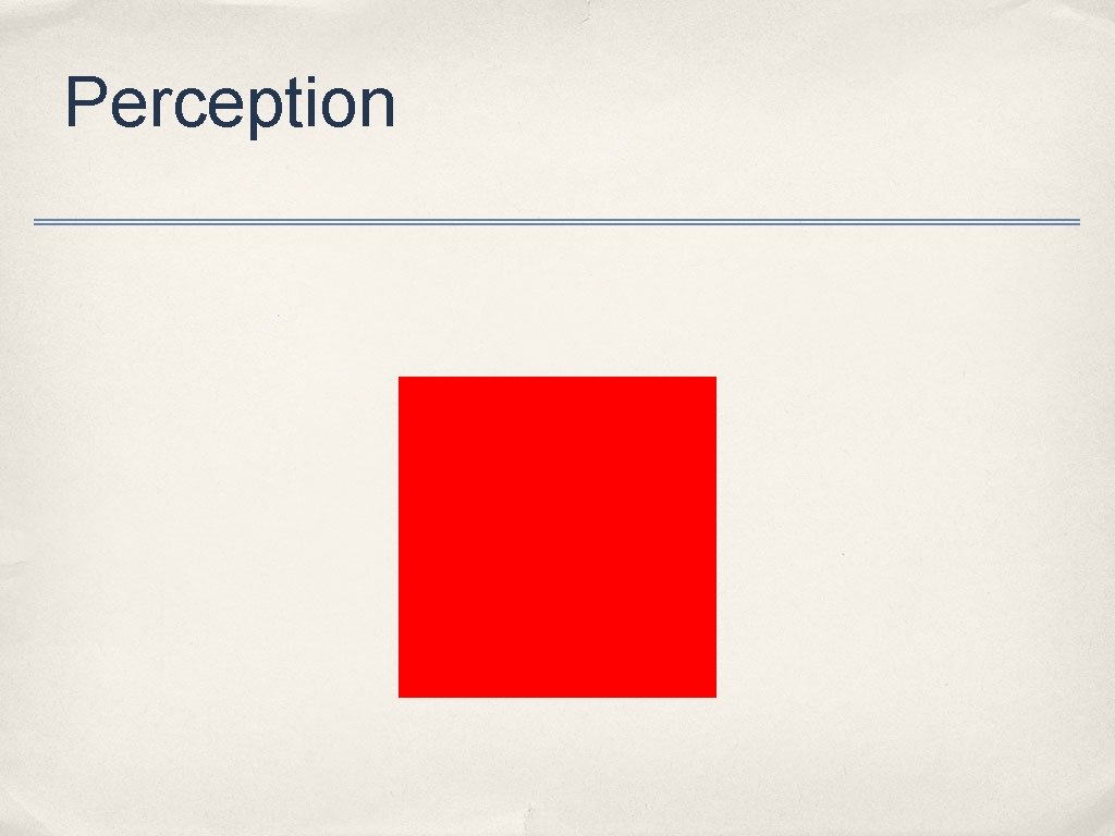 Perception 