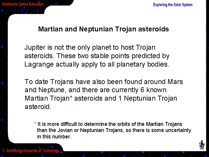 Martian and Neptunian Trojan asteroids Jupiter is not the only planet to host Trojan