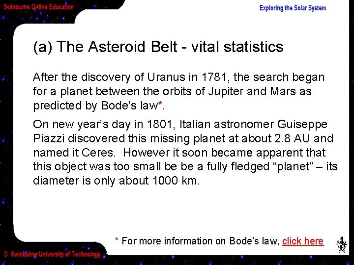 (a) The Asteroid Belt - vital statistics After the discovery of Uranus in 1781,