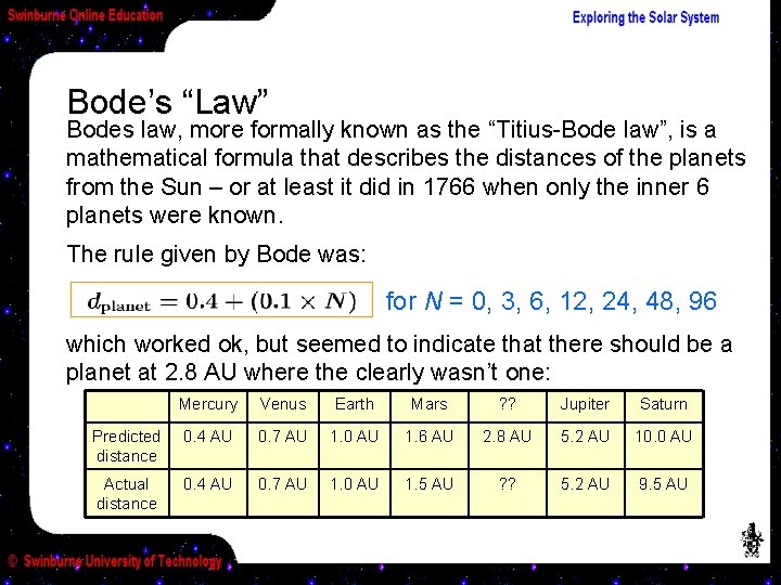 Bode’s “Law” Bodes law, more formally known as the “Titius-Bode law”, is a mathematical