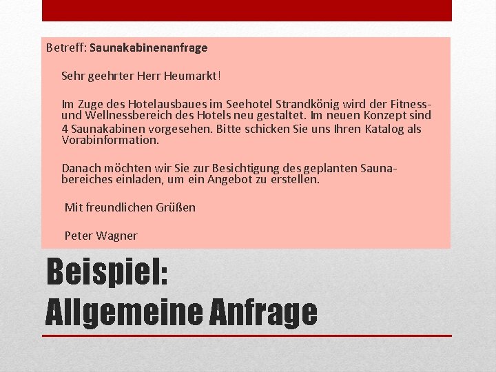 Betreff: Saunakabinenanfrage Sehr geehrter Herr Heumarkt! Im Zuge des Hotelausbaues im Seehotel Strandkönig wird