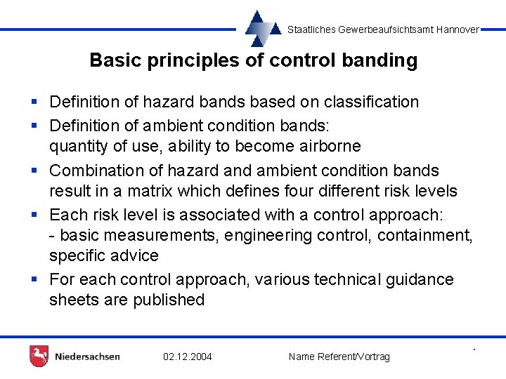 Staatliches Gewerbeaufsichtsamt Hannover Basic principles of control banding § Definition of hazard bands based