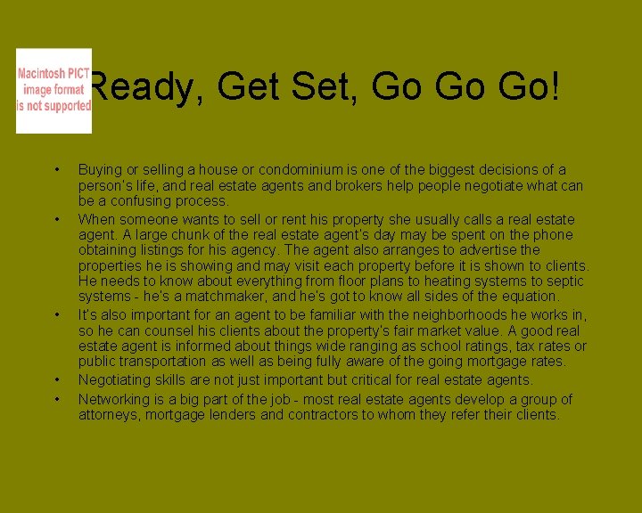 Ready, Get Set, Go Go Go! • • • Buying or selling a house