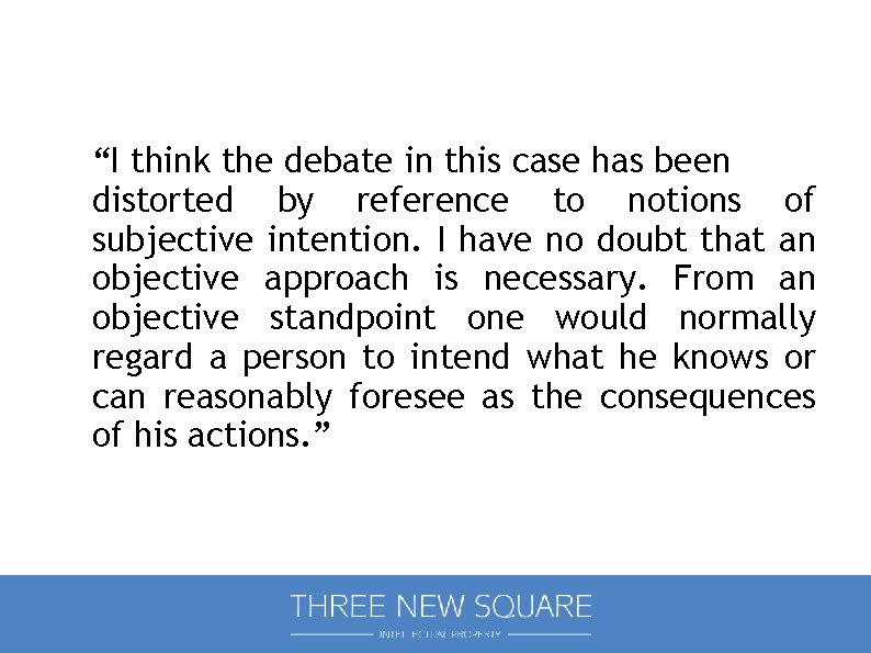 “I think the debate in this case has been distorted by reference to notions