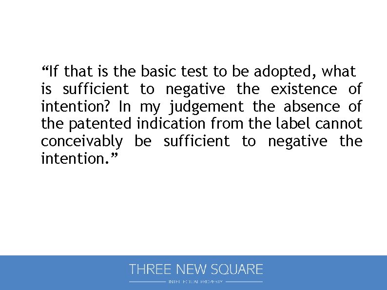 “If that is the basic test to be adopted, what is sufficient to negative