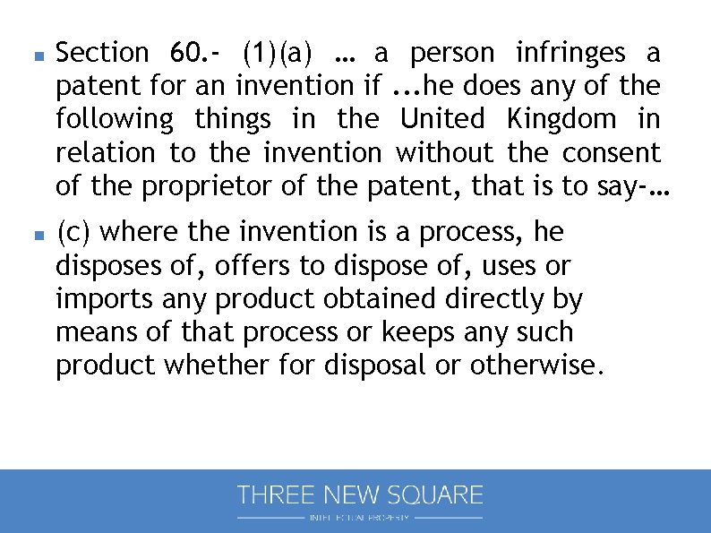  Section 60. - (1)(a) … a person infringes a patent for an invention