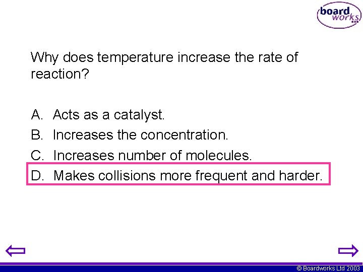 RATES OF REACTION Boardworks Ltd 2003 Rates of