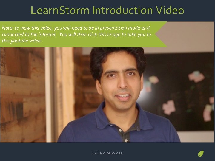 Learn. Storm Introduction Video Note: to view this video, you will need to be