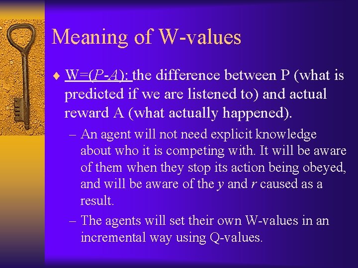 Meaning of W-values ¨ W=(P-A): the difference between P (what is predicted if we