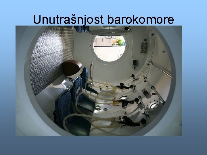 Unutrašnjost barokomore 