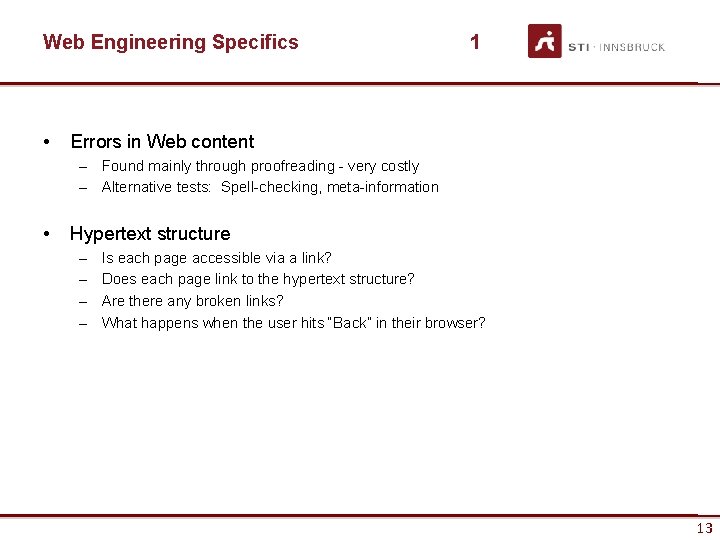 Web Engineering Specifics • 1 Errors in Web content – Found mainly through proofreading Web Engineering Specifics • 1 Errors in Web content – Found mainly through proofreading