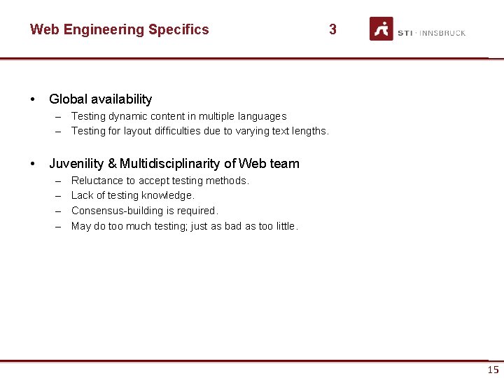 Web Engineering Specifics • 3 Global availability – Testing dynamic content in multiple languages