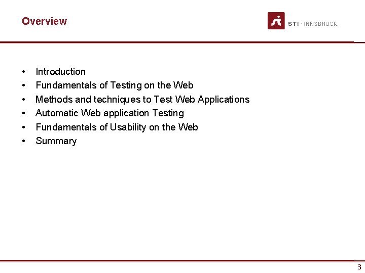 Overview • • • Introduction Fundamentals of Testing on the Web Methods and techniques