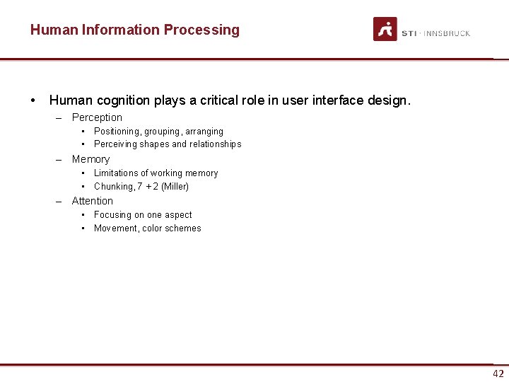 Human Information Processing • Human cognition plays a critical role in user interface design. Human Information Processing • Human cognition plays a critical role in user interface design.