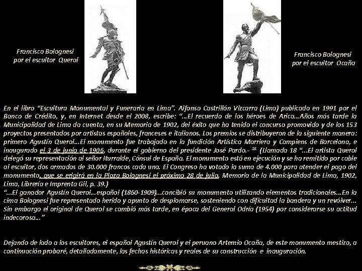 Francisco Bolognesi por el escultor Querol Francisco Bolognesi por el escultor Ocaña En el