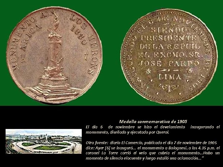 Medalla conmemorativa de 1905 El día 6 de noviembre se hizo el develamiento monumento,